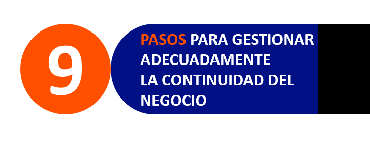 9 Pasos para gestionar adecuadamente la continuidad del negocio